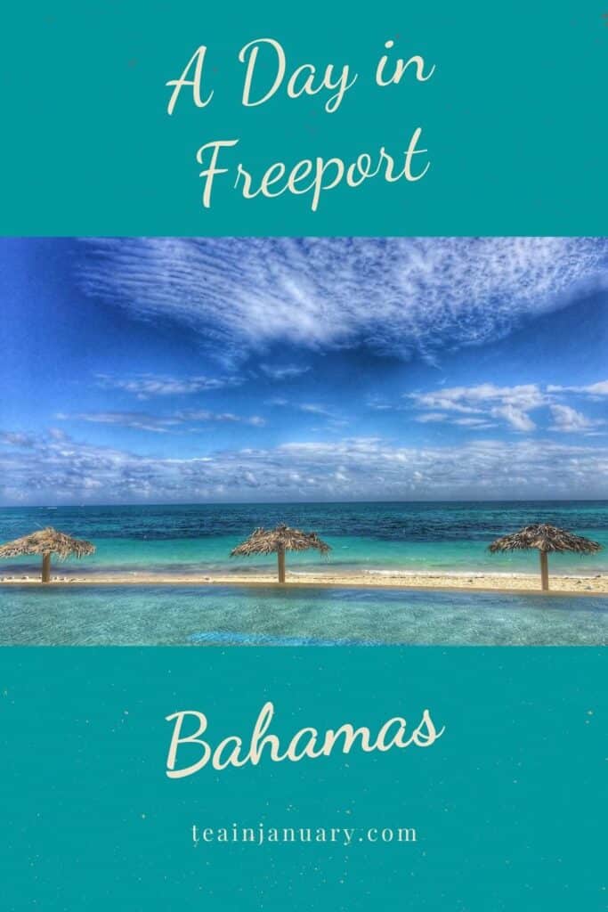 A Day in Freeport Bahamas Pin