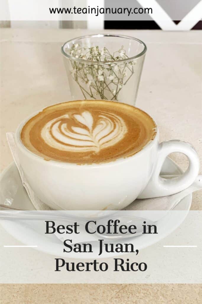 Pinterest pin for best coffee in San Juan, Puerto Rico