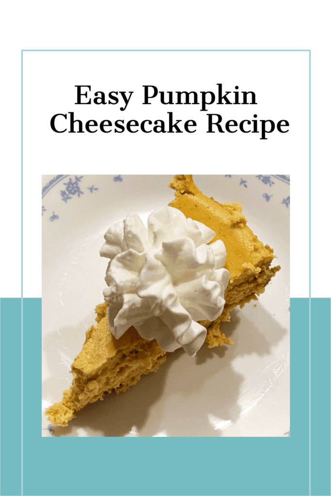 Pinterest pin of Best Pumpkin Cheesecake Recipe for Thanksgiving